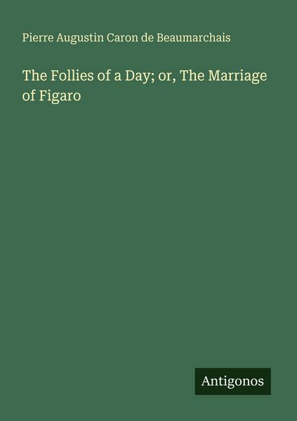Produktbild: The Follies of a Day; or, The Marriage of Figaro