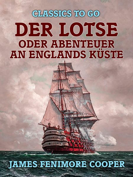 Produktbild: Der Lotse, oder, Abenteuer an Englands K&uuml;ste