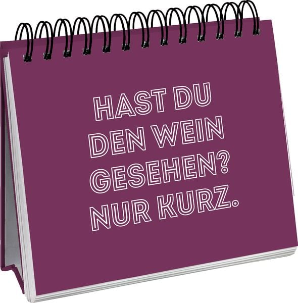 Produktbild: Man muss auch mal Wein sagen k&ouml;nnen.