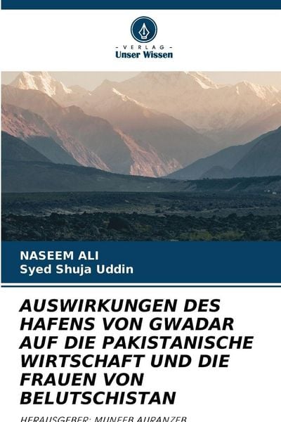 Produktbild: Auswirkungen des Hafens von Gwadar Auf die Pakistanische Wirtschaft und die Frauen von Belutschistan