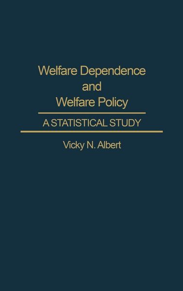 Produktbild: Welfare Dependence and Welfare Policy