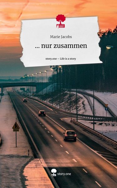 Produktbild: ... nur zusammen. Life is a Story - story.one