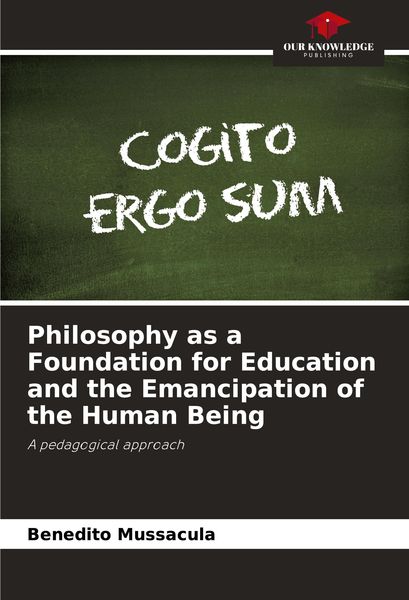 Produktbild: Philosophy as a Foundation for Education and the Emancipation of the Human Being