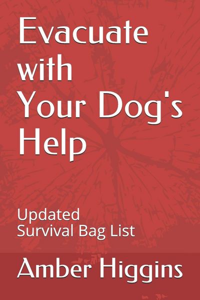 Produktbild: Evacuate with Your Dog's Help: Updated Survival Bag List
