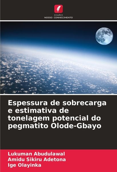 Produktbild: Espessura de sobrecarga e estimativa de tonelagem potencial do pegmatito Olode-Gbayo