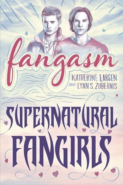Produktbild: Fangasm: Supernatural Fangirls