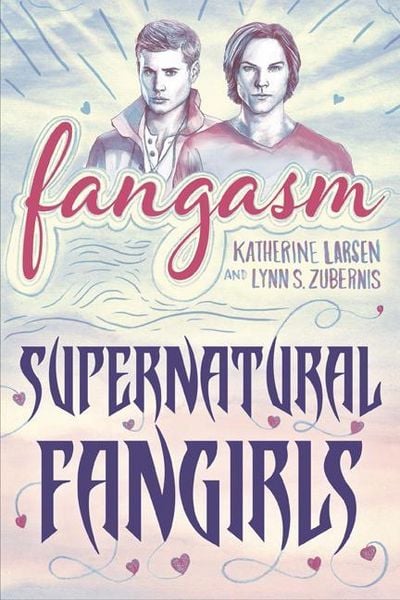 Produktbild: Fangasm: Supernatural Fangirls