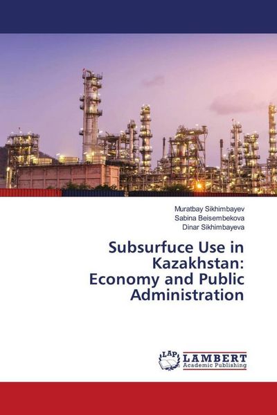 Produktbild: Subsurfuce Use in Kazakhstan: Economy and Public Administration
