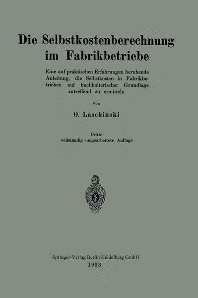 Produktbild: Die Selbstkostenberechnung im Fabrikbetriebe