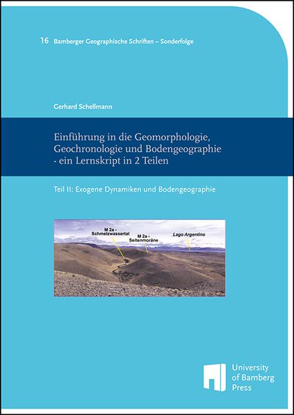 Produktbild: Einf&uuml;hrung in die Geomorphologie, Geochronologie und Bodengeographie - ein Lernskript in 2 Teilen