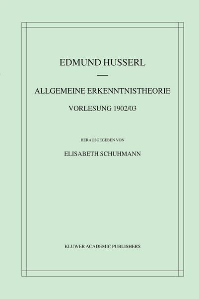 Produktbild: Allgemeine Erkenntnistheorie Vorlesung 1902/03