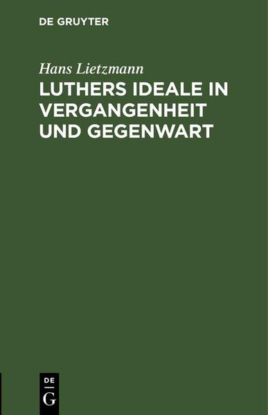 Produktbild: Luthers Ideale in Vergangenheit und Gegenwart