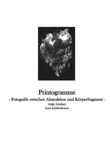 Produktbild: Printogramme - Fotografie zwischen Abstraktion und K&ouml;rperfragment