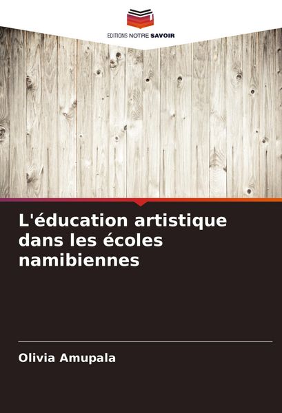 Produktbild: L'&eacute;ducation artistique dans les &eacute;coles namibiennes