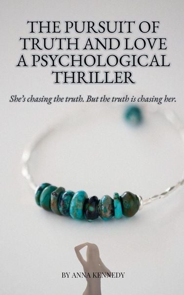 Produktbild: The Pursuit of Truth and Love A Psychological Thriller