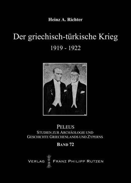Der griechisch-türkische Krieg 1919–1922, Gebundene Ausgabe von Heinz A. Richter, Harrassowitz, 978-3-447-10656-6