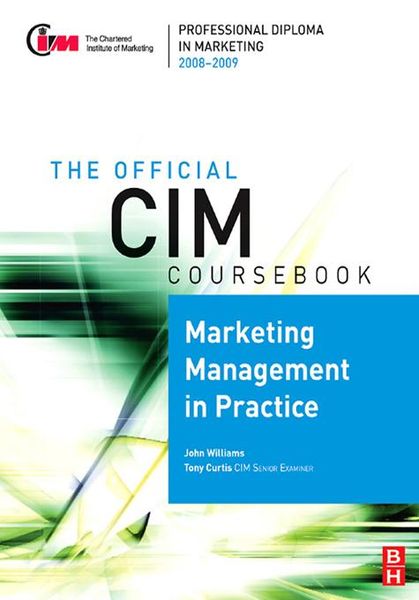 Produktbild: CIM Coursebook 08/09 Marketing Management in Practice