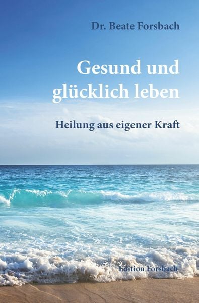 Produktbild: Gesund und gl&uuml;cklich leben
