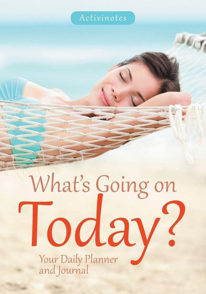 Produktbild: What's Going on Today? Your Daily Planner and Journal