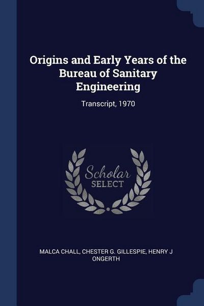 Produktbild: Origins and Early Years of the Bureau of Sanitary Engineering
