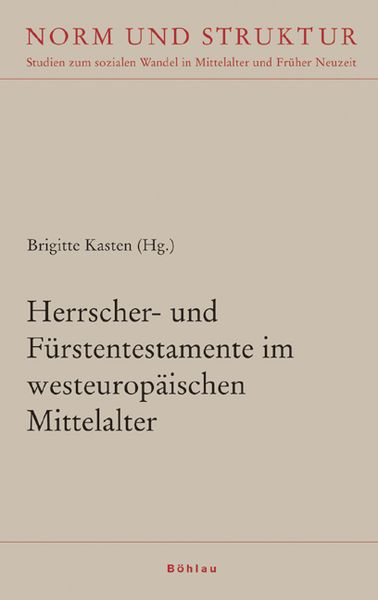 Produktbild: Herrscher- und F&uuml;rstentestamente im westeurop&auml;ischen Mittelalter