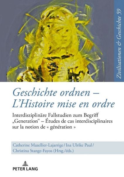 Produktbild: Geschichte ordnen &ndash; L&rsquo;Histoire mise en ordre