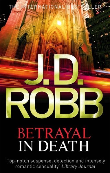 Betrayal In Death, Taschenbuch von J. D. Robb, Little, Brown Book Group, 9780749956264