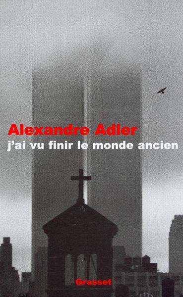 Produktbild: J'ai vu finir le monde ancien
