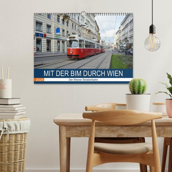 Produktbild: Mit der Bim durch Wien - Die Wiener Stra&szlig;enbahn (Wandkalender 2026 DIN A3 quer), CALVENDO Monatskalender