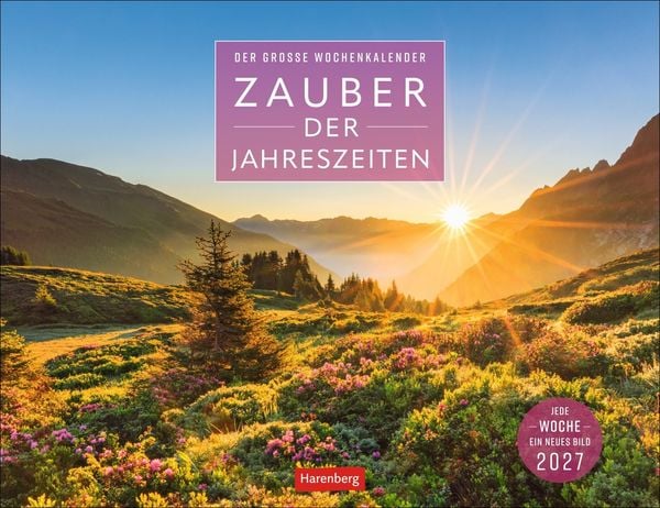 Produktbild: Zauber der Jahreszeiten Gro&szlig;er Wochenkalender 2027 - Jede Woche ein neues Bild