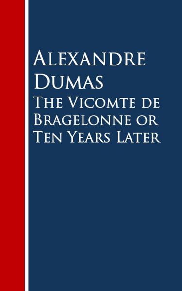 Produktbild: The Vicomte de Bragelonne or Ten Years Later