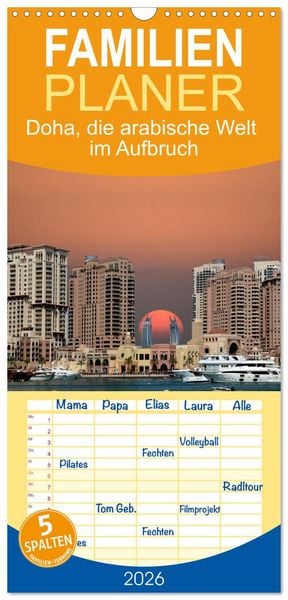 Produktbild: Familienplaner 2026 - Doha, die arabische Welt im Aufbruch mit 5 Spalten (Wandkalender, 21 x 45 cm) CALVENDO