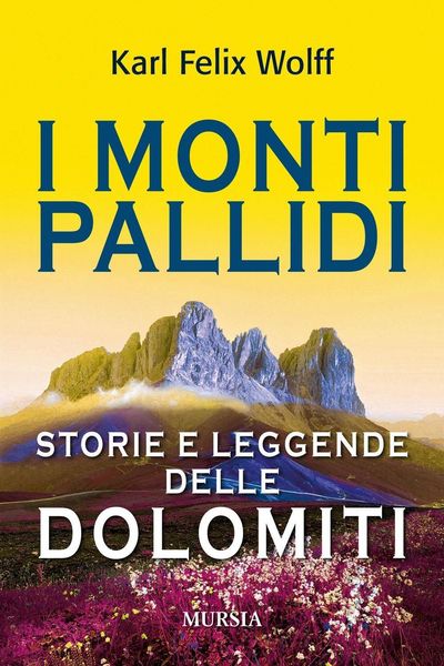 Produktbild: I monti pallidi. Storie e leggende delle Dolomiti