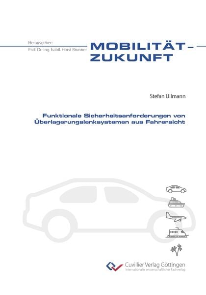 Produktbild: Funktionale Sicherheitsanforderungen von &Uuml;berlagerungslenksystemen aus Fahrersicht