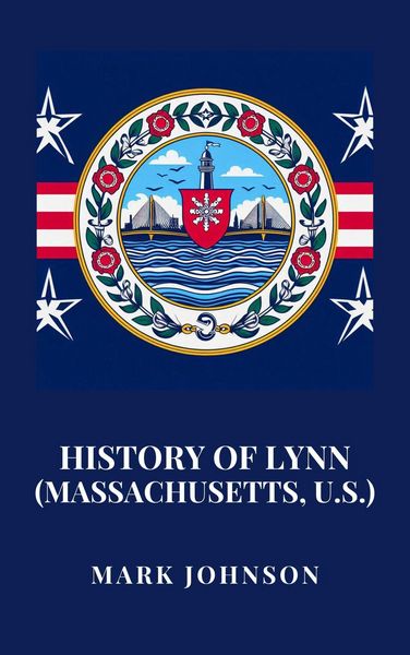 Produktbild: History of Lynn (Massachusetts, U.S.)
