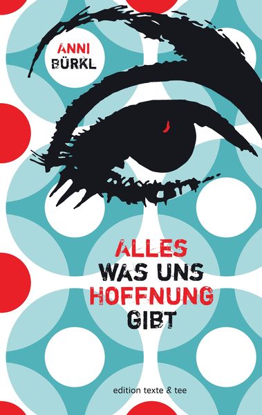 Produktbild: Alles was uns Hoffnung gibt