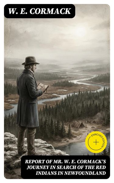 Produktbild: Report of Mr. W. E. Cormack's journey in search of the Red Indians in Newfoundland