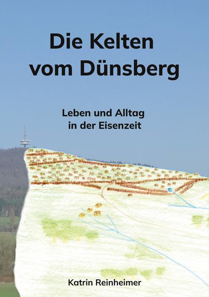 Produktbild: Die Kelten vom D&uuml;nsberg