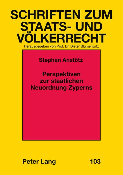 Perspektiven zur staatlichen Neuordnung Zyperns, Taschenbuch von Stephan Anstötz, Peter Lang GmbH, Internationaler Verlag der Wissenschaften,