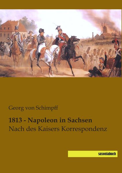 Produktbild: 1813 - Napoleon in Sachsen