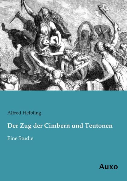 Produktbild: Der Zug der Cimbern und Teutonen