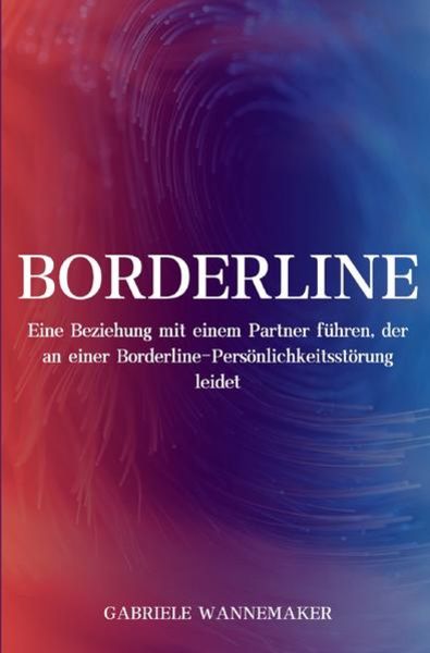 Borderline, Taschenbuch von Gabriele Wannemaker, Epubli, 9783754164815