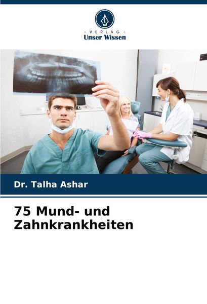 75 Mund- und Zahnkrankheiten