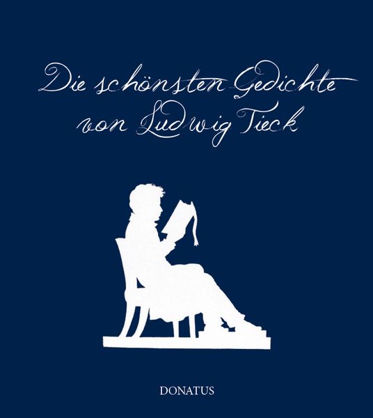 Produktbild: Die sch&ouml;nsten Gedichte von Ludwig Tieck