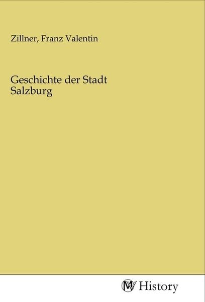 Produktbild: Geschichte der Stadt Salzburg