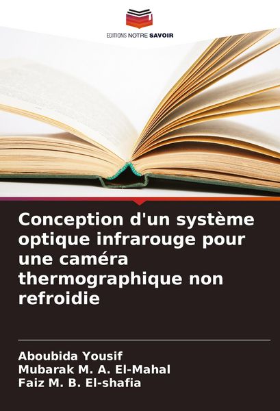 Produktbild: Conception d'un syst&egrave;me optique infrarouge pour une cam&eacute;ra thermographique non refroidie