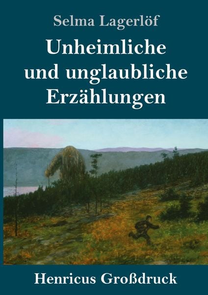 Produktbild: Unheimliche und unglaubliche Erz&auml;hlungen (Gro&szlig;druck)