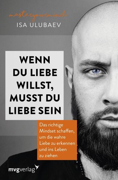 Wenn du Liebe willst, musst du Liebe sein, Taschenbuch von Isa Ulubaev, Mvg, 978-3-7474-0165-1