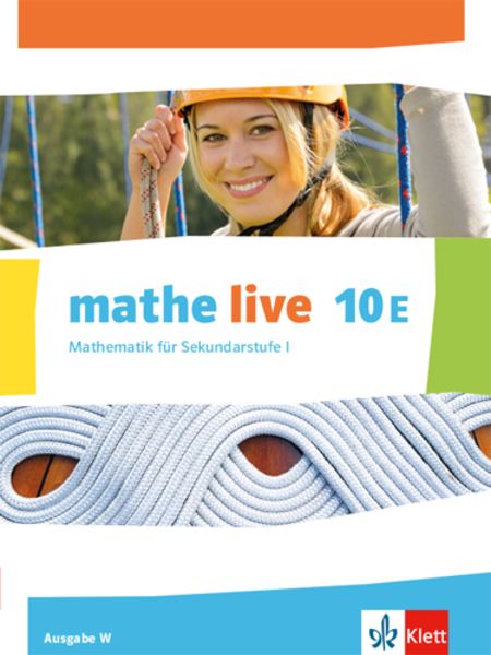 mathe live 10E. Ausgabe W, Gebundene Ausgabe von , Klett Schulbuchverlag, 978-3-12-720680-7