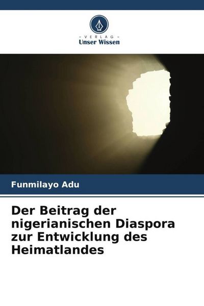 Produktbild: Der Beitrag der nigerianischen Diaspora zur Entwicklung des Heimatlandes